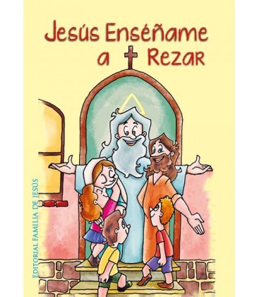 Jesús, enséñame a rezar