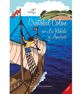 Cristóbal Colón en La Rábida y América