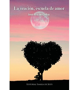 (PDF) La oración, escuela de amor