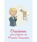 Oraciones para preparar mi Primera Comunión
