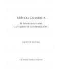 Guía del catequista de “El Señor nos habla”. Catequesis de Confirmación 1"