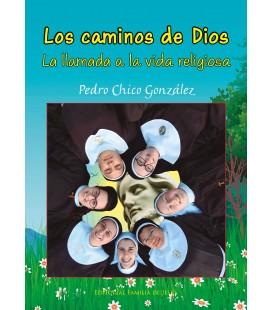 Los caminos de Dios. La llamada a la vida religiosa