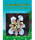 Los caminos de Dios. La llamada a la vida religiosa
