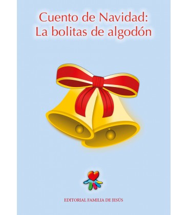 Cuento de Navidad. Las bolitas de algodón