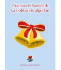 Cuento de Navidad. Las bolitas de algodón