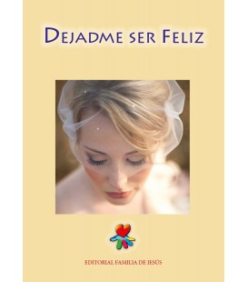 Dejadme ser feliz Dejadme ser feliz