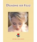 Dejadme ser feliz