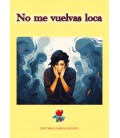 No me vuelvas loca