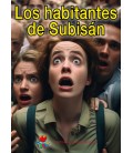 Los habitantes de Subisán
