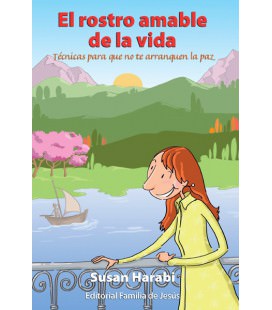 El rostro amable de la vida