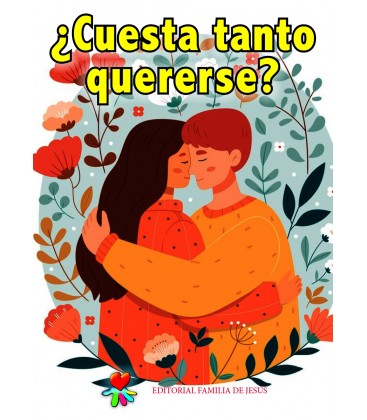 ¿Cuesta tanto quererse?
