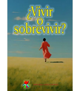 ¿Vivir o sobrevivir?