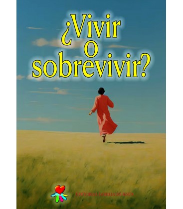 ¿Vivir o sobrevivir?