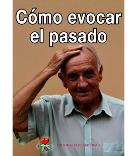 Cómo evocar el pasado