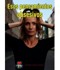 Esos pensamientos obsesivos