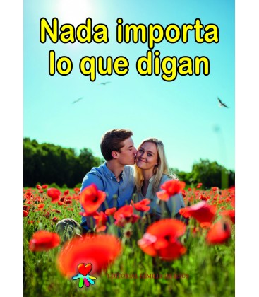 Nada importa lo que digan
