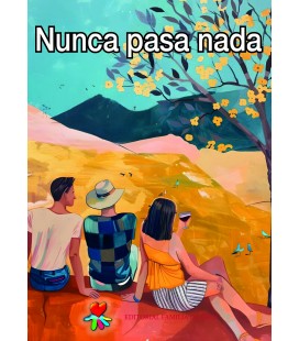 Nunca pasa nada