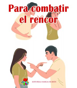 Para combatir el rencor