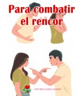 Para combatir el rencor