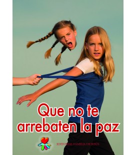 Que no te arrebaten la paz