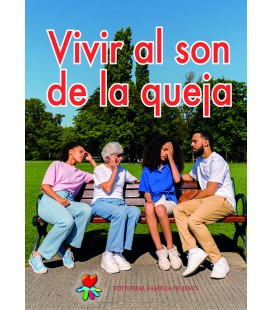 Vivir al son de la queja