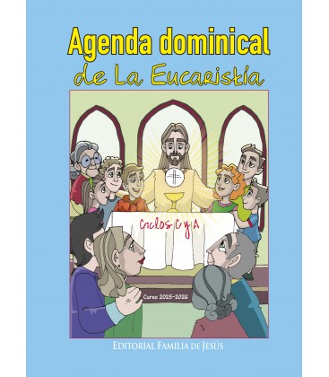 Agenda dominical de la Eucaristía. Ciclos B y C. Curso 2024-2025