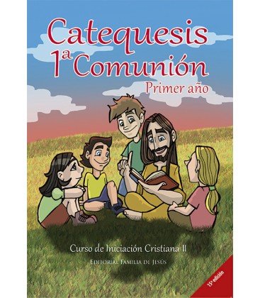 Catequesis 1ª Comunión. Primer año