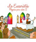 La Eucaristía. Plegaria para niños II