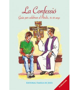 La Confessió. Guia per celebrar el Perdó