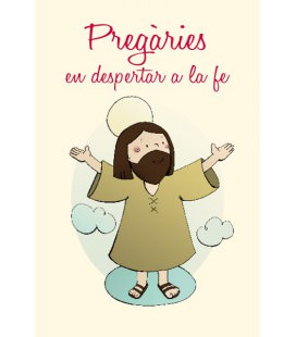 Pregàries en despertar a la fe