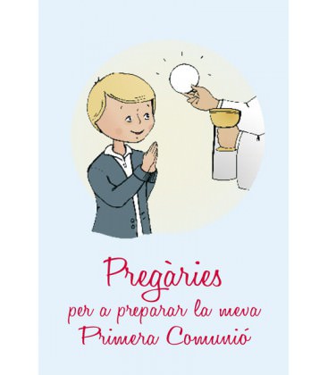 Pregàries per a preparar la meva Primera Comunió