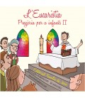 L’Eucaristia. Pregària per a infants II