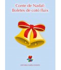 Conte de Nadal. Boletes de cotó fluix