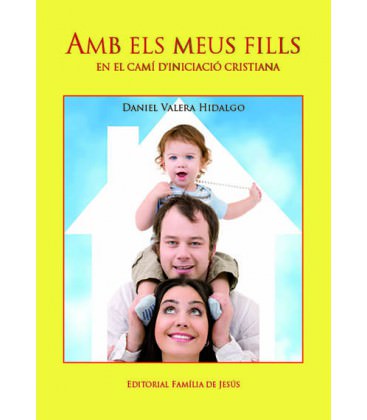 Amb els meus fills, en el camí d'iniciació cristiana