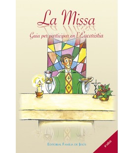 La Missa. Guia per participar en l'Eucaristia