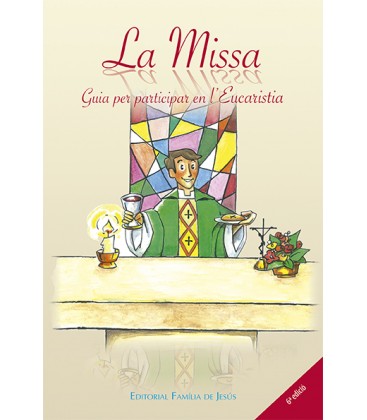 La Missa. Guia per participar en l'Eucaristia